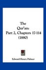 The Qur'an Part 2 Chapters 17114