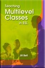 Teaching Multilevel Classes in Esl
