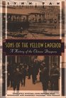 Sons of the Yellow Emperor: A History of the Chinese Diaspora (Kodansha Globe)