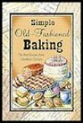Simple OldFashioned Baking The Best Recipes from Grandma's Kitchen