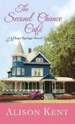 The Second Chance Caf A Hope Springs Novel