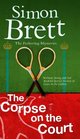 The Corpse on the Court (Fethering, Bk 14)