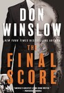 The Final Score The King of Crime Thrillers Is BackRevealing the True Price of Power Betrayal and Survival