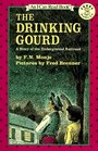 The Drinking Gourd A Story of the Underground Railroad