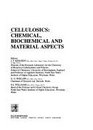 Cellulosics Chemical Biochemical and Material Aspects