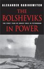 The Bolsheviks in Power The First Year of Soviet Rule in Petrograd