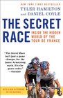 The Secret Race Inside the Hidden World of the Tour de France