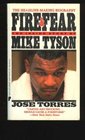 Fire  Fear The Inside Story of Mike Tyson