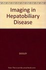 Imaging in Hepatobiliary Disease