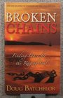 Broken Chains Finding Peace for the Raging Soul