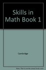 Skills in Math Book 1