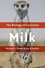 Milk The Biology of Lactation