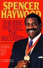Spencer Haywood's Rise Fall Recovery