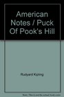 American Notes / Puck Of Pook's Hill