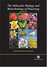 The Molecular Biology and Biotechnology of Flowering