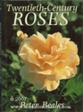 TwentiethCentury Roses An Illustrated Encyclopaedia and Grower's Manual of Classic Roses from the Twentieth Century