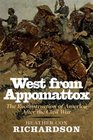 West from Appomattox The Reconstruction of America after the Civil War