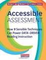 Accessible Assessment How 9 Sensible Techniques Can Power DataDriven Reading Instruction