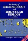 Dictionary of Microbiology and Molecular Biology Second Edition