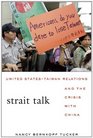 Strait Talk United StatesTaiwan Relations and the Crisis with China