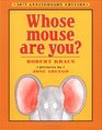 Whose Mouse Are You?