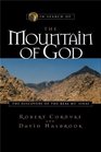 In Search of the Mountain of God The Discovery of the Real Mt Sinai