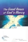 The Good News Of God's Mercy: Luke (Six Weeks With the Bible for Catholic Teens)