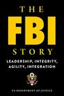 The FBI Story Leadership Integrity Agility Integration