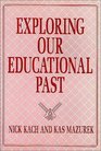 Exploring Our Educational Past Schooling in the Northwest Territories and Alberta