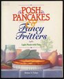 Posh Pancakes and Fancy Fritters