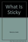 What Is Sticky