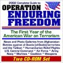 2002 Complete Guide to Operation Enduring Freedom The First Year of the American War on Terrorism  News and Photo Galleries from Afghanistan Battles Against al Qaeda  Terrorists and the Taliban Humanitarian Relief Flights US Central Comm