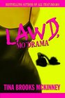 Lawd Mo' Drama