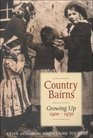 Country Bairns Growing Up 19001930