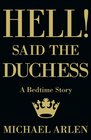 Hell Said the Duchess