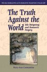 The Truth Against the World Iolo Morganwg and Romantic Forgery
