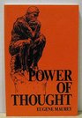 Power of Thought How to Control What Happens to You