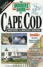 The Insiders' Guide to Cape Cod Nantucket and Martha's Vineyard3rd Edition