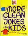 More Clean Jokes For Kids