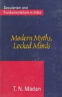 Modern Myths Locked Minds Secularism and Fundamentalism in India