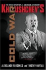 Khrushchev's Cold War The Inside Story of an American Adversary
