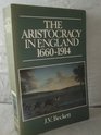 The Aristocracy in England 16601914