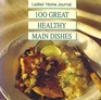 Ladies' Home Journal 100 Great Healthy MainDishes