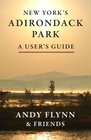 New York's Adirondack Park A User's Guide