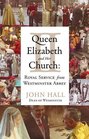 Queen Elizabeth II and Her Church Royal Service at Westminster Abbey