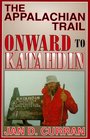 The Appalachian Trail Onward to Katahdin