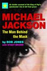 Michael Jackson: The Man behind the Mask