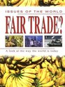 Fair Trade A Look at the Way the World is Today