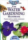 The Interpet Questions and Answers Manual The Water Gardening Handbook