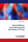 Social Welfare Care Planning and the Politics of Trust